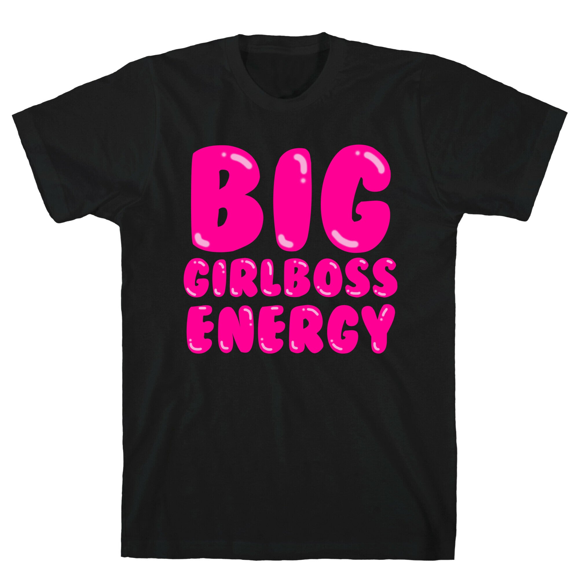 Big Girlboss Energy T-Shirt